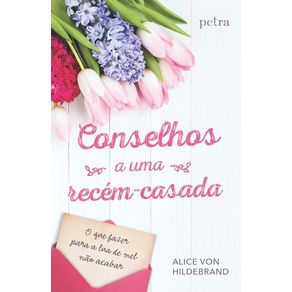 CONSELHOS A UMA RECÉM-CASADA