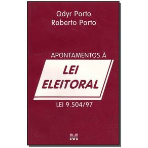 APONTAMENTOS À LEI ELEITORAL - 1 ED./1998