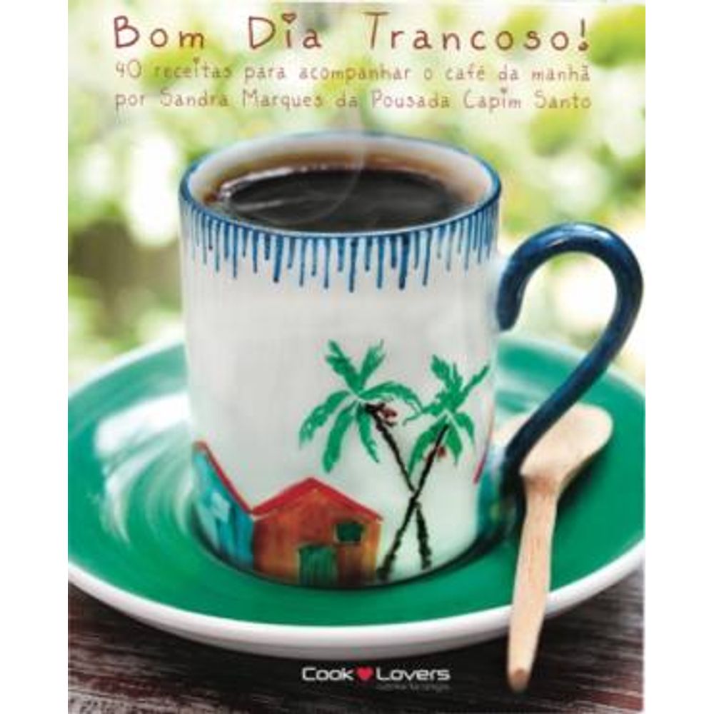 Gastronomia: BOM DIA TRANCOSO! | Livraria Cultura - Livraria Cultura