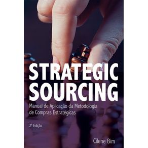 STRATEGIC SOURCING - MANUAL DE APLICAÇAO DA METODOLOGIA DE COMPRAS ESTRATEGICAS