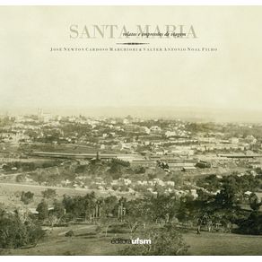 SANTA MARIA - RELATOS E IMPRESSOES DE VIAGEM