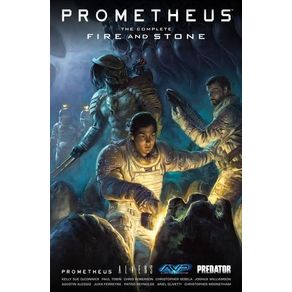 PROMETHEUS: THE COMPLETE FIRE AND STONE