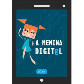 A MENINA DIGITAL