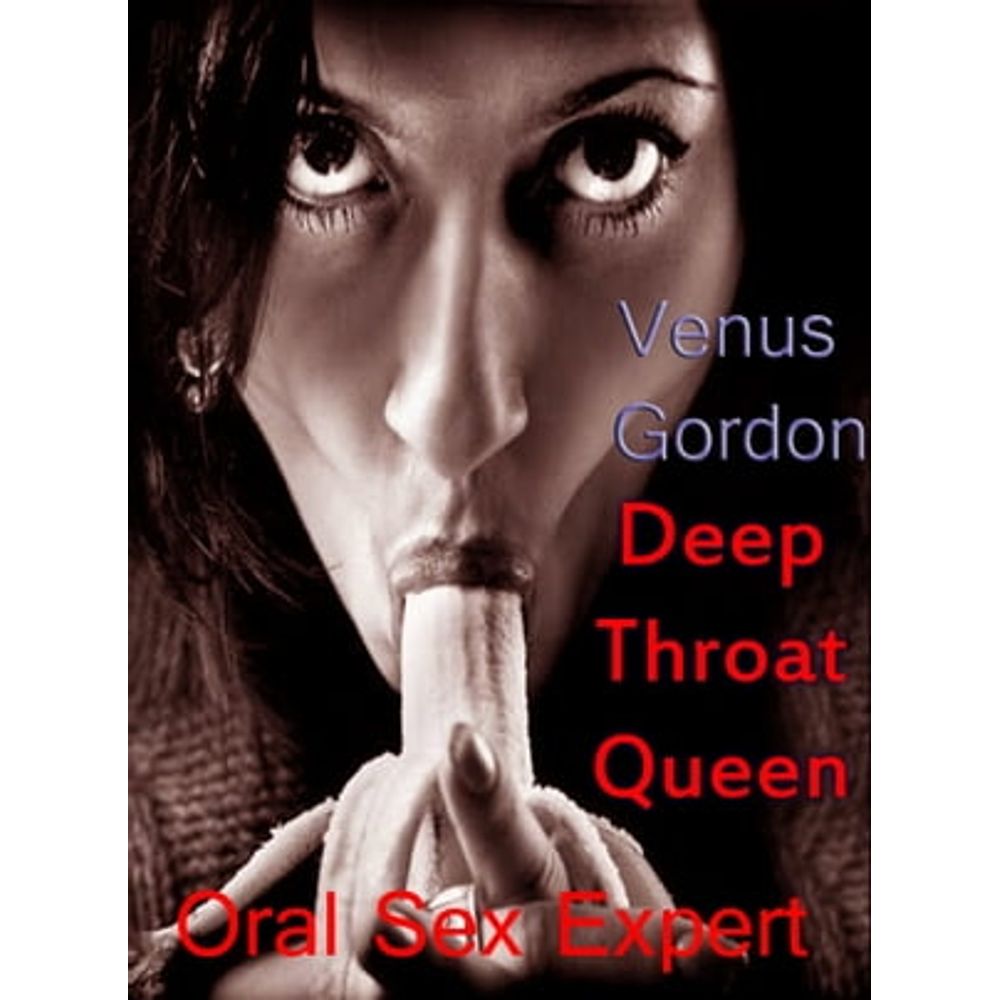 eBooks: DEEP THROAT QUEEN ORAL SEX EXPERT | Livraria Cultura - Livraria  Cultura