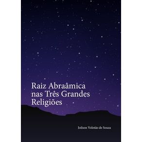 RAIZ ABRAÂMICA NAS TRÊS GRANDES RELIGIÕES