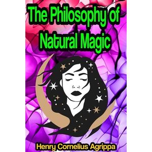 A filosofia da magia natural (traduzido) eBook de Cornelio Agrippa - EPUB  Livro