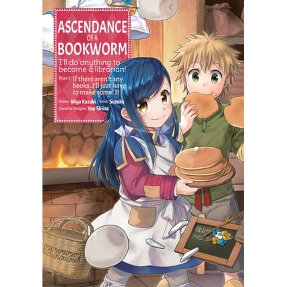 Ascendance of a Bookworm <br> Novels