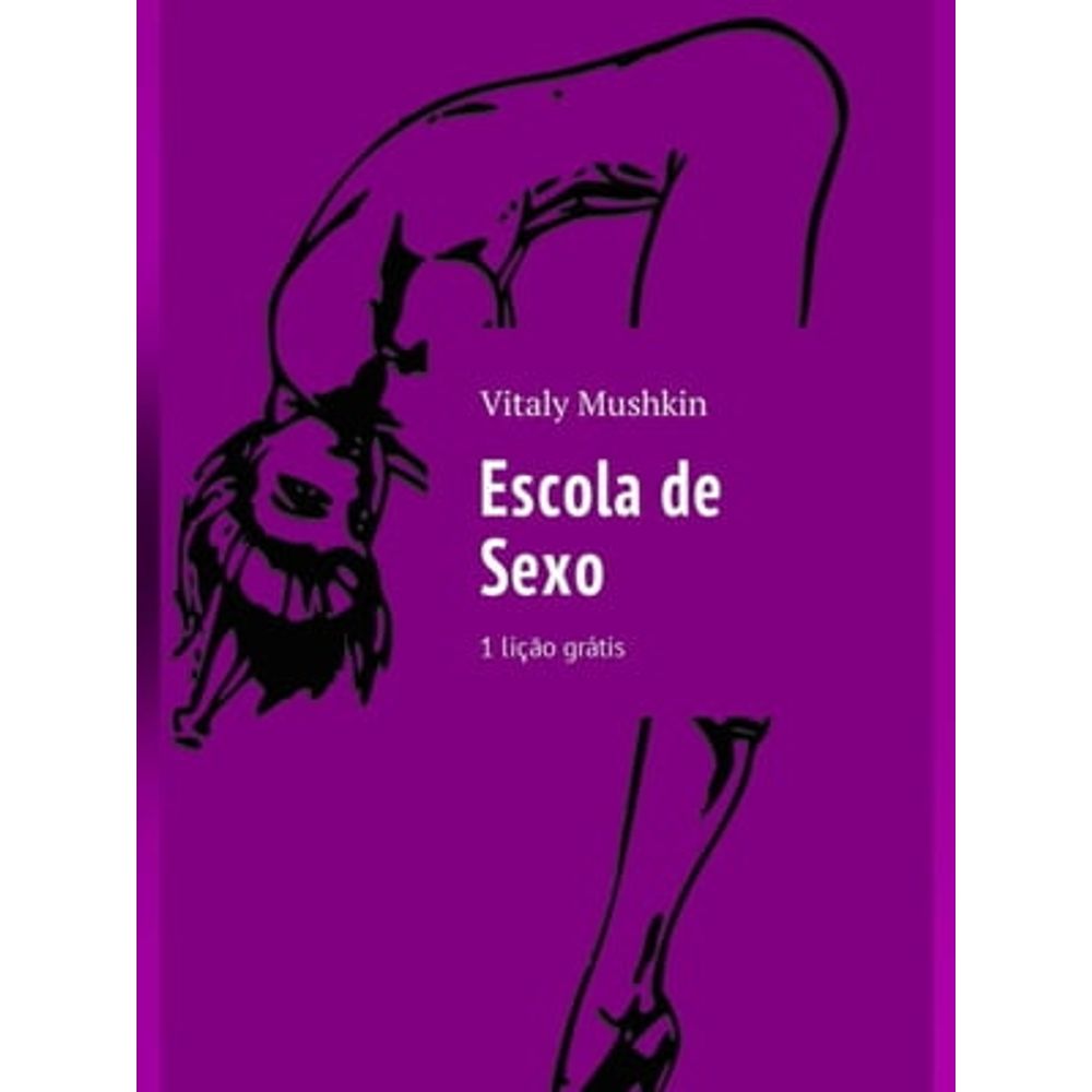 eBooks: ESCOLA DE SEXO. 1 LIÇÃO GRÁTIS | Livraria Cultura - Livraria Cultura