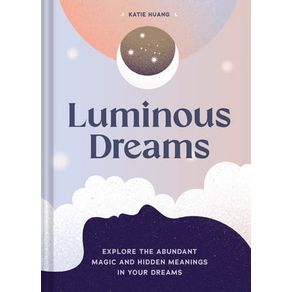 LUMINOUS DREAMS