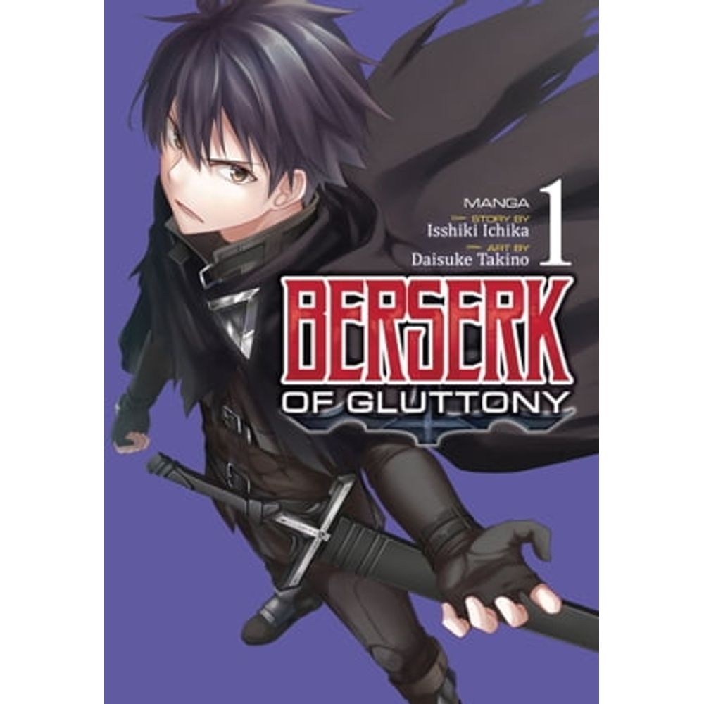 Berserk of Gluttony (Manga) Vol. 1 eBook by Isshiki Ichika - Rakuten Kobo