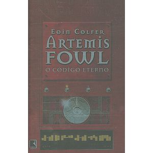 Baixar livro O Código Eterno - Artemis Fowl - Vol. 3 - Eoin Colfer