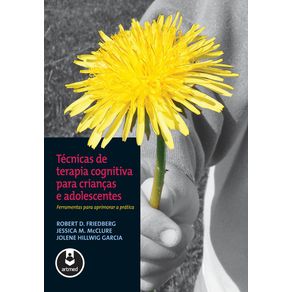TÉCNICAS DE TERAPIA COGNITIVA PARA CRIANÇAS E ADOLESCENTES