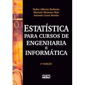 ESTATÍSTICA PARA CURSOS DE ENGENHARIA E INFORMÁTICA