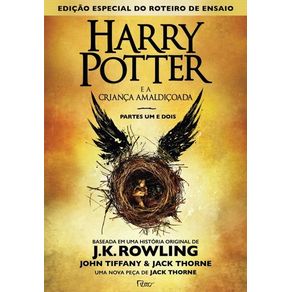 HARRY POTTER E A CRIANÇA AMALDIÇOADA - PARTE UM E DOIS