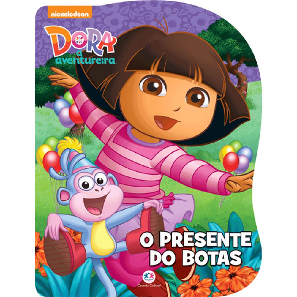 Livro: DORA, A AVENTUREIRA - O PRESENTE DO BOTAS | Livraria Cultura -  Livraria Cultura