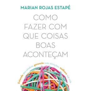 COMO FAZER COM QUE COISAS BOAS ACONTEÇAM