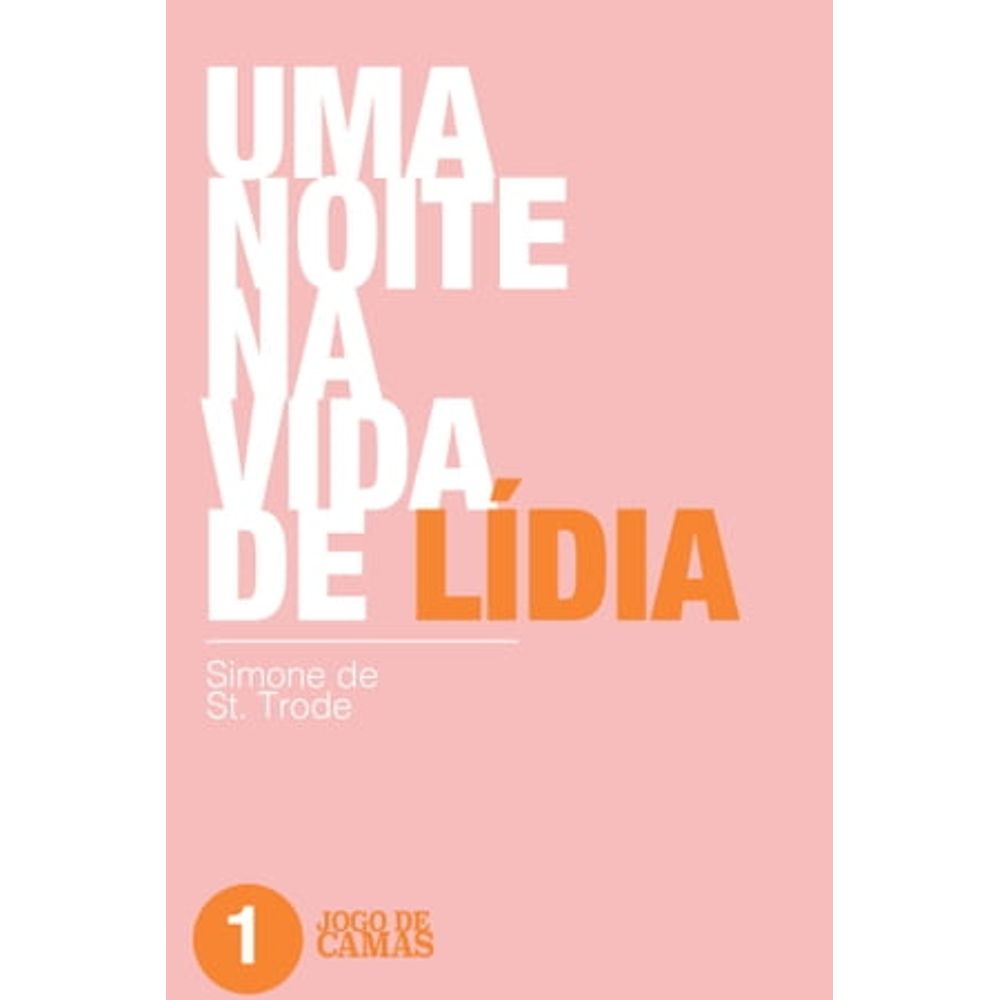 Ficção Erótica: UMA NOITE NA VIDA DE LÍDIA (JOGO DE PUTAS 1) | Livraria  Cultura - Livraria Cultura