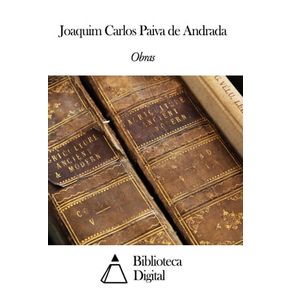 OBRAS DE JOAQUIM CARLOS PAIVA DE ANDRADA