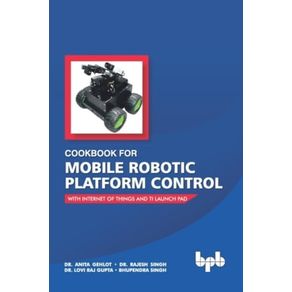 COOKBOOK FOR MOBILE ROBOTIC PLATFORM CONTROL