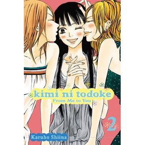 KIMI NI TODOKE: FROM ME TO YOU, VOL. 2