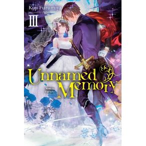 UNNAMED MEMORY, VOL. 3 (LIGHT NOVEL)