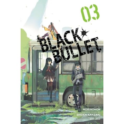 Black Bullet, Vol. 3 - manga (Black Bullet (manga), 3)