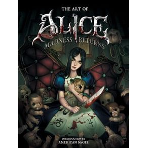 セール中 THE ART OF ALICE: MADNESS RETURNS Artes e Fotografia: THE ART OF ALICE: MADNESS RETURNS | Livraria