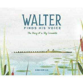 WALTER FINDS HIS VOICE