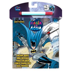 BATMAN - LIVRO MÁGIA COM ÁGUA