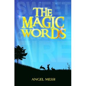 THE MAGIC WORDS