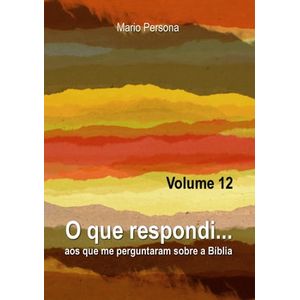 O que Respondi - Volume 6