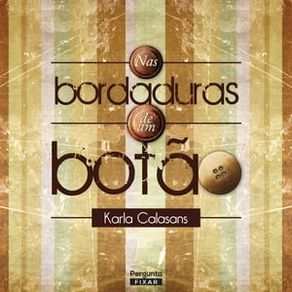 NAS BORDADURAS DE UM BOTÃO