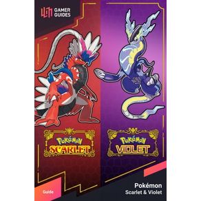 POKÉMON SCARLET & VIOLET - STRATEGY GUIDE