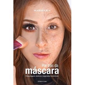 MARI MARIA: POR TRÁS DA MÁSCARA