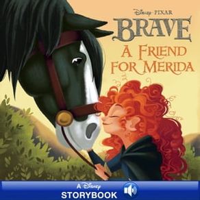 DISNEY PRINCESS BRAVE: A FRIEND FOR MERIDA