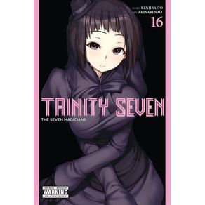 TRINITY SEVEN, VOL. 16