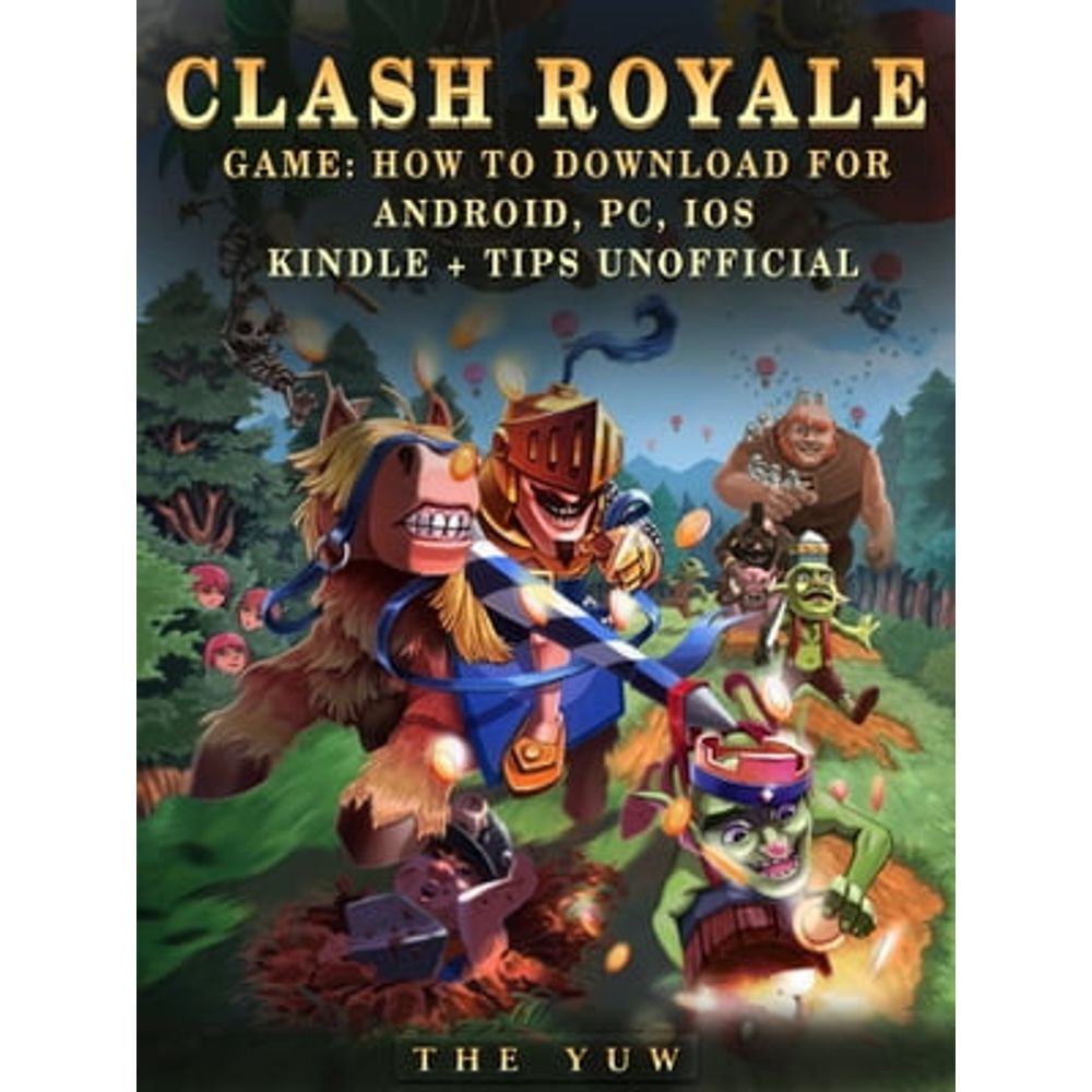 Vídeo Games e PC: CLASH ROYALE GAME: HOW TO DOWNLOAD FOR ANDROID, PC |  Livraria Cultura - Livraria Cultura