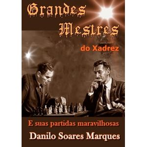 A Estratégia No Xadrez eBook de Danilo Soares Marques - EPUB Livro
