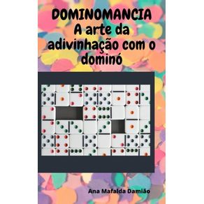 DOMINOMANCIA: A ARTE DA ADIVINHAÇÃO COM O DOMINÓ