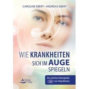 WIE KRANKHEITEN SICH IM AUGE SPIEGELN