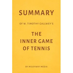 O Jogo Interior do Ténis de W. Timothy Gallwey - Livro - WOOK