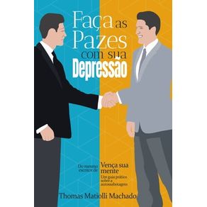 FAÇA AS PAZES COM SUA DEPRESSÃO!