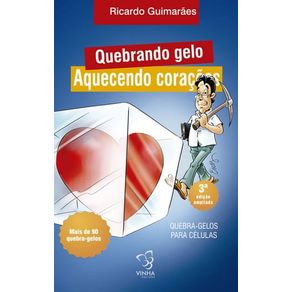 QUEBRANDO O GELO - AQUECENDO CORAÇÕES