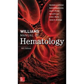 WILLIAMS MANUAL OF HEMATOLOGY, NINTH EDITION
