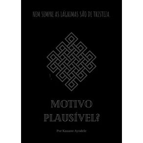 MOTIVO PLAUSÍVEL?