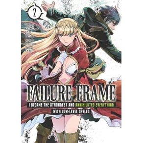 FAILURE FRAME: I BECAME THE STRONGEST AND ANNIHILA