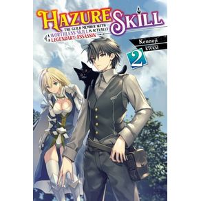 HAZURE SKILL: THE GUILD MEMBER WITH A WORTHLESS SK