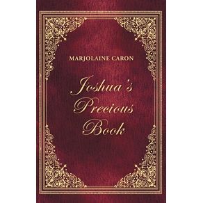 JOSHUA’S PRECIOUS BOOK