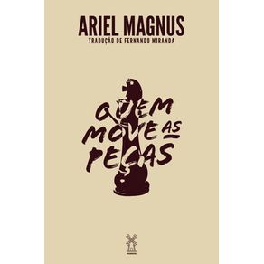 QUEM MOVE AS PEÇAS