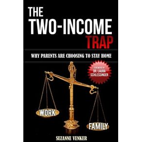 THE TWO-INCOME TRAP
